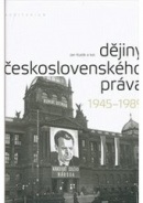 DĚJINY ČESKOSLOVENSKÉHO PRÁVA 1945 - 1989 (Jan Kuklík)