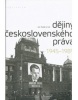 DĚJINY ČESKOSLOVENSKÉHO PRÁVA 1945 - 1989 (Jan Kuklík)