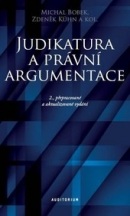 Judikatura a právní argumentace 2.přepracované a aktualizované vydání (Michal Bobek; Zdeněk Kühn a kolektív autoru)