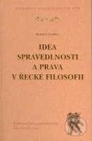 Idea spravedlnosti a práva v řecké filosofii (Bohuš Tomsa)