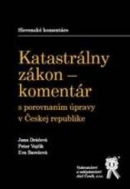 Katastrálny zákon - komentár (Jana Dráčová,  Peter Vojčík, Eva Barešová)