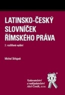 Latinsko-český slovníček římského práva 2.vydání (Michal Skřejpek)