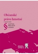 Občanské právo hmotné (Milan Kindl, Josef Fiala, kolektív autorov)