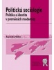 Politická sociologie - politika a identita v proměnách modernity, 2. vydání (Karel B. Muller)