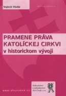 Pramene práva Katolíckej cirkvi v historickom vývoji (Vojtech Vladár)