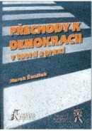 Přechody k demokracii v teorii a praxi (Marek Ženíšek)