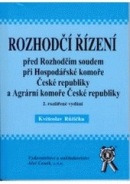 Rozhodčí řízení před Rozhodčím soudem při Hospodářské komoře ČR a Agrární komoře ČR (Květoslav Růžička)