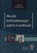 Slovník kriminalistických pojmů a osobností (František Vavera, Jiří Straus)