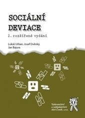 Sociální deviace, 2. vydání (Lukáš Urban, Josef Dubský, Jan Bajura)