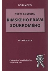 Texty ke studiu římského práva soukromého (Petr Dostálek)