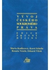 Vývoj českého soukromého práva (Marta Kadlecová)