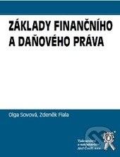 Základy finančního a daňového práva (Olga Sovová, Zdeněk Fiala)