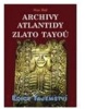 Archivy Atlantidy - Zlato Tayoů (Stan Hall)
