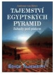 Tajemství egyptských pyramid (Andreas von Rétyi)