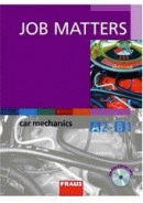 Job Matters - Car Mechanics A2- B1 (Ken Thomson, Jan Šneberger)