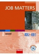 Job Matters - Wood UČ + CD (Thomas Ryan, Radek Jansa)