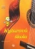 KYTAROVÁ Škola + doprovodné CD (Vítek Zámečník)