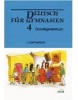 Deutsch für Gymnasien 4 - Grundlagenlehrbuch (Věra Hoppnerová)