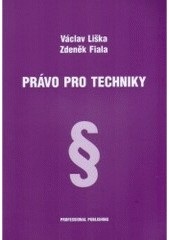 Právo pro techniky (Liška Václav)