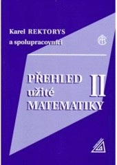 Přehled užité matematiky II (Karel Rektorys)