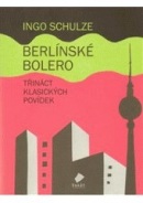 Berlínské Bolero (Ingo Schulze)