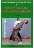 Bojové aplikace taichi 1 / Pokr. Jangův styl III (Jwing-ming Yang)