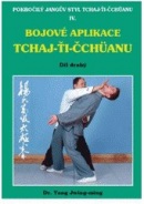 Bojové aplikace taichi 2 / Pokr. Jangův styl IV (Jwing-ming Yang)