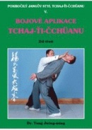 Bojové aplikace taichi 3 / Pokr. Jangův styl V (Jwing-ming Yang)