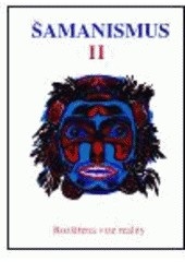 Šamanismus II – Rozšířená vize reality (Sborník) (Kolektív autorov)