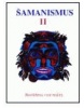 Šamanismus II – Rozšířená vize reality (Sborník) (Kolektív autorov)