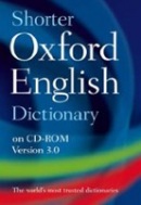 Shorter Oxford English Dictionary on CD-ROM: Windows Individual User Version 3.0 (Oxford Dictionaries)