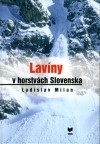 Lavíny v horstvách Slovenska (Ladislav Milan)