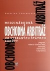 Medzinárodná obchodná arbitráž vo vybraných štátoch Európy (Katarína Chovancová)