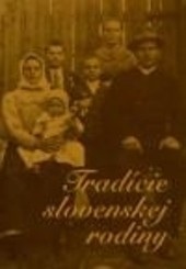 Tradície slovenskej rodiny (Kolektív autorov)