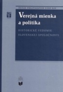 Verejná mienka a politika / Historické vedomie slovenskej spoločnosti (Miroslav Pekník)