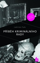 Příběh kriminálního rady (Ladislav Fuks)