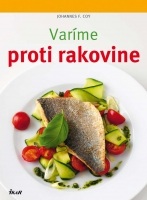 Varíme proti rakovine (Johannes F. Coy)