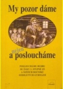 My pozor dáme a nejen posloucháme:posloucháme hudbu se žáky 2. stupně ZŠ a nižších ročníků osmiletých gymnázií (Jaroslav Herden)