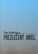 Prezlečený anjel (Maja Kadlečíková)