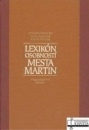 Lexikón osobností mesta Martin (Augustín Maťovčík; Pavol Parenička)