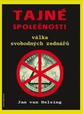 Tajné společnosti - Válka svobodných zednářů (Jan van Helsing)