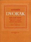 Biblické písně op. 99 (pro nižší hlas a klavír) (Antonín Dvořák)