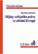 Dějiny veřejného práva ve střední Evropě (Karolina Adamová)