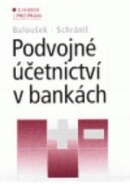 Podvojné účetnictví v bankách (Rudolf Baloušek)