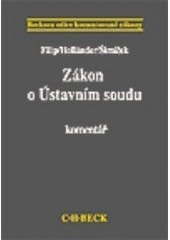 Zákon o Ústavním soudu. Komentář (Jan Filip, Vojtech Šimíček)