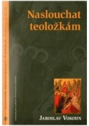 Naslouchat teoložkám (Jaroslav Vokoun)