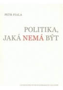 Politika, jaká nemá být (Petr Fiala)