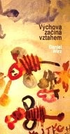 Výchova začíná vztahem (Daniel Wirz)