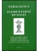 Elementární bytosti /Paracelsus/ (Theophrastus Paracelsus, Ladislav Moučka)