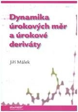 Dynamika úrokových měr a úrokové deriváty (Jiří  Málek)